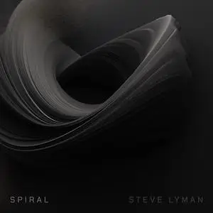 Steve Lyman - SPIRAL (2024) [Official Digital Download 24/96]