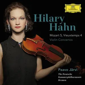 Hilary Hahn - Mozart 5, Vieuxtemps 4 - Violin Concertos (2015)