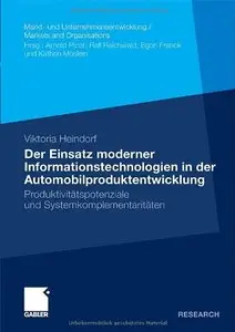Der Einsatz moderner Informationstechnologien in der Automobilproduktentwicklung: Produktivitätspotenziale