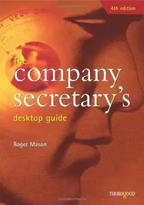 The Company Secretary's Desktop Guide (Desktop Guides)