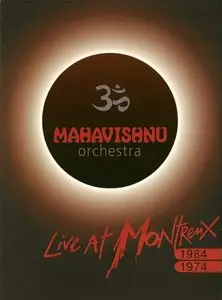 Mahavishnu Orchestra Live At Montreux (2007) RE-UPLOAD