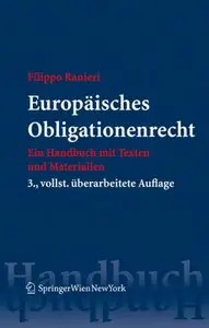 Europäisches Obligationenrecht: Ein Handbuch mit Texten und Materialien, 3 Auflage