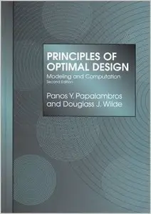 Principles of Optimal Design: Modeling and Computation, (2nd Edition) (Repost)