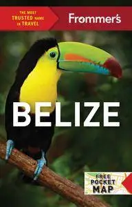 Frommer's Belize (Complete Guides), 5th Edition