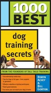 1000 Best Dog Training Secrets (repost)
