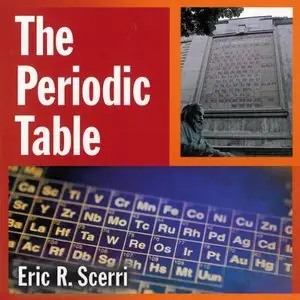 The Periodic Table: Its Story and Its Significance (Audiobook)