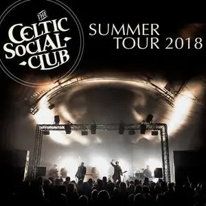 The Celtic Social Club - Summer Tour 2018 (Live 2018) (2018) [Official Digital Download]