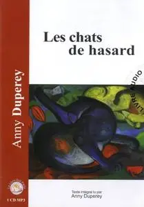 Anny Duperey, "Les chats de hasard"