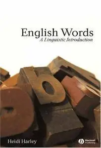 English Words: A Linguistic Introduction (The Language Library)(Repost)