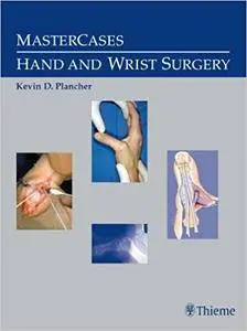 MasterCases in Hand and Wrist Surgery (Repost)
