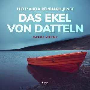 «Das Ekel von Datteln: Inselkrimi» by Leo P Ard,Reinhard Junge