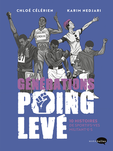 Générations Poing Levé - 10 Histoires de Sportifs-ves Militant-e-s