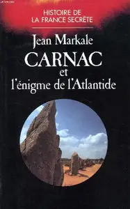 Jean Markale - Carnac et l'énigme de l'Atlantide