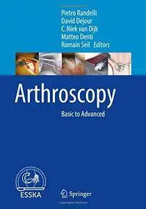 Arthroscopy: Basic to Advanced