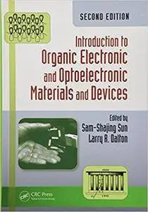 Introduction to Organic Electronic and Optoelectronic Materials and Devices, 2nd Edition