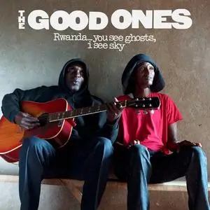 The Good Ones - Rwanda... you see ghosts, i see sky (2022) [Official Digital Download 24/96]