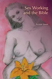 Sex Working and the Bible (Repost)