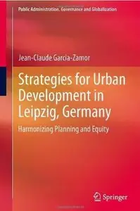 Strategies for Urban Development in Leipzig, Germany: Harmonizing Planning and Equity (repost)