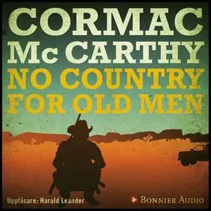 «No Country for Old Men» by Cormac McCarthy