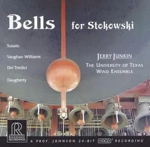 University of Texas Wind Ensemble & Jerry Junkin - Bells for Stokowski (2004)