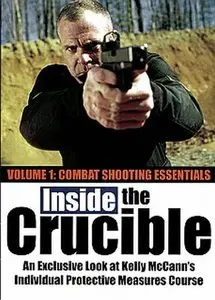 Inside the Crucible - Volume 1 - Combat Shooting Essentials