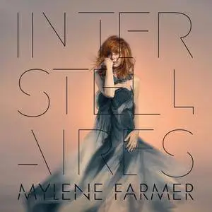 Mylene Farmer - Interstellaires (2015) [TR24][OF]