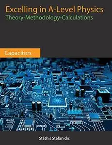 A-Level Physics - Year 2 Student Guide for Capacitors