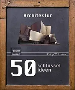 50 Schlüsselideen Architektur (Repost)