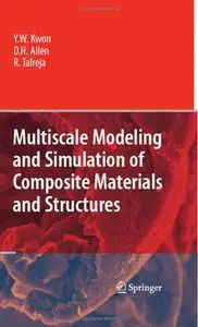 Multiscale Modeling and Simulation of Composite Materials and Structures