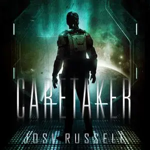 «Caretaker» by Josi Russell
