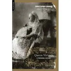 Queen Victoria: A Personal History