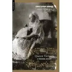 Queen Victoria: A Personal History