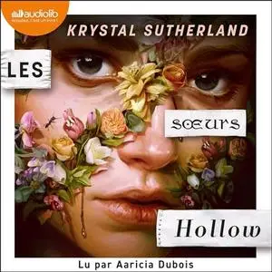 Krystal Sutherland, "Les soeurs Hollow"