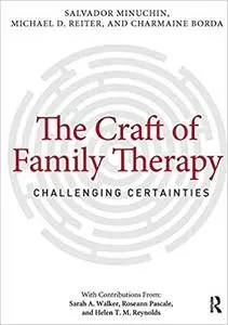 The Craft of Family Therapy