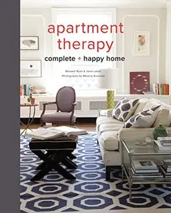 Apartment Therapy Complete and Happy Home (Repost)