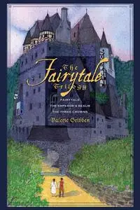 «The Fairytale Trilogy» by Robert Graetz