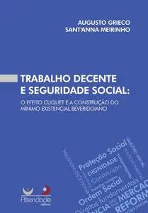 «Trabalho Decente e Seguridade Social» by Augusto Grieco Sant´Anna Meirinho