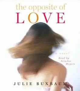 The Opposite of Love (Audiobook)