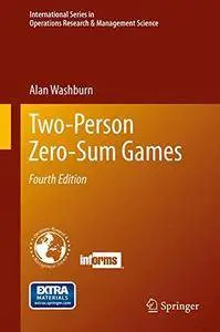 Two-Person Zero-Sum Games (International Series in Operations Research & Management Science)