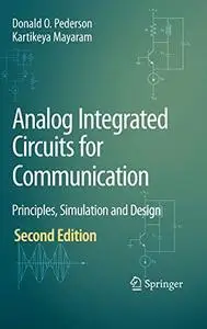 Analog Integrated Circuits for Communication: Principles, Simulation and Design (Repost)