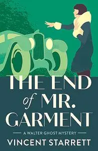 «The End of Mr. Garment» by Vincent Starrett