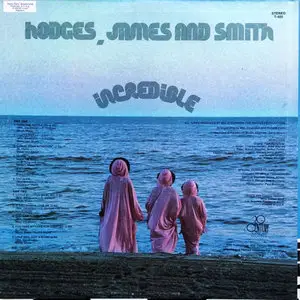 Hodges, James & Smith - Incredible (1973)