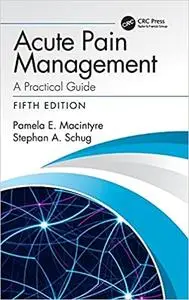 Acute Pain Management: A Practical Guide (5th Edition)