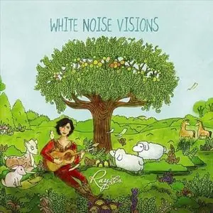 Ray&Co - White Noise Visions (2010) [itunes M4A]