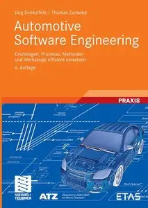 Automotive Software Engineering: Grundlagen, Prozesse, Methoden und Werkzeuge effizient einsetzen, 4. Auflage (repost)