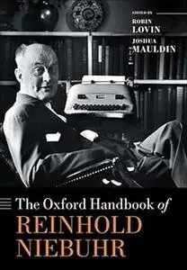 The Oxford Handbook of Reinhold Niebuhr