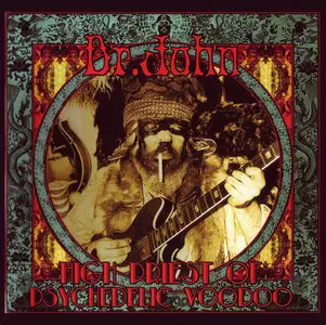 Dr. John - High Priest Of Psychedelic Voodoo (2015) 2CDs