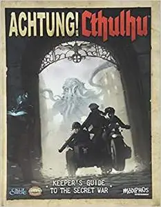 Achtung! Cthulhu Keeper's Guide to the Secret War