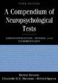 A Compendium of Neuropsychological Tests: Administration, Norms, and Commentary (Repost)