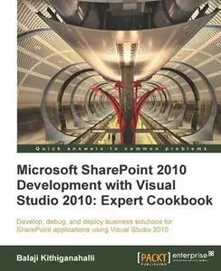 «Microsoft SharePoint 2010 Development with Visual Studio 2010: Expert Cookbook» by Balaji Kithiganahalli